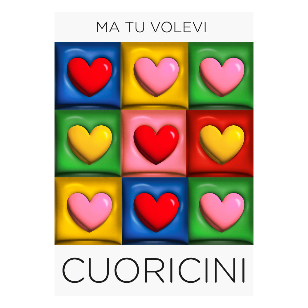 Poster pop con griglia di cuori colorati tridimensionali e scritta Ma tu volevi cuoricini design moderno e ironico ideale come decorazione da parete e regalo romantico per San Valentino.