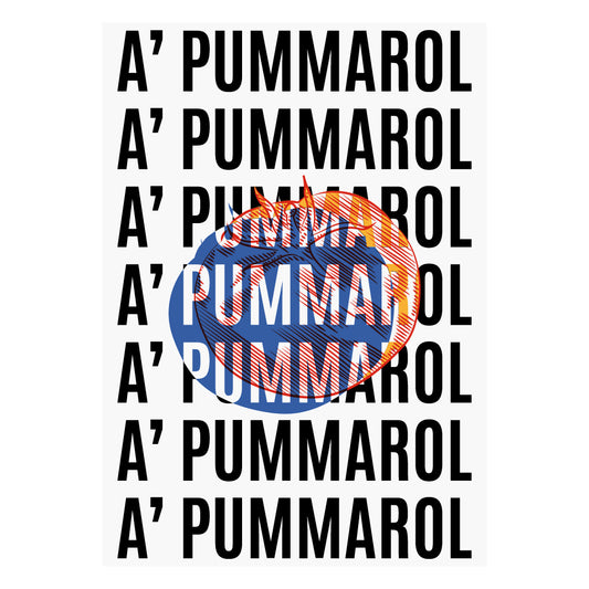 Poster tipografico moderno con scritta A Pummarol ripetuta in nero su sfondo bianco e illustrazione artistica di pomodoro stilizzato, ideale per cucina o arredo pop napoletano.