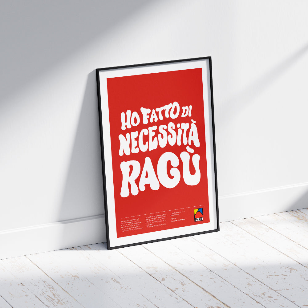 Poster tipografico creativo con frase ironica Ho fatto di necessita ragu in caratteri bianchi su sfondo rosso, ispirato alla cucina napoletana e al ragu tradizionale.