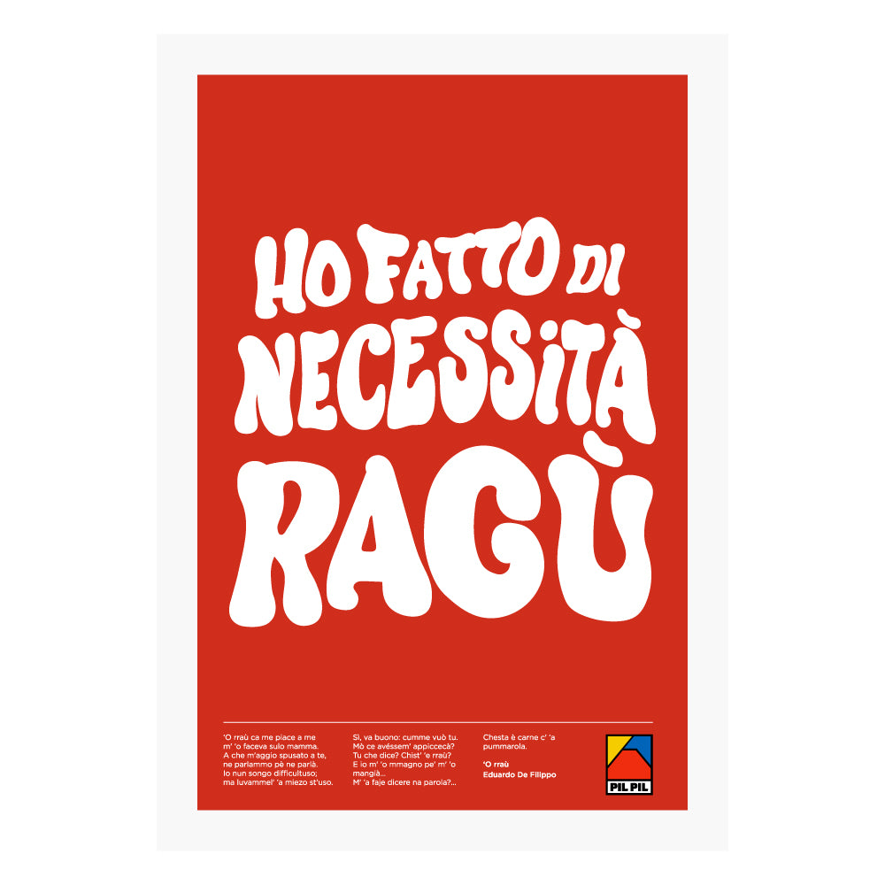 Poster tipografico creativo con frase ironica Ho fatto di necessita ragu in caratteri bianchi su sfondo rosso, ispirato alla cucina napoletana e al ragu tradizionale.