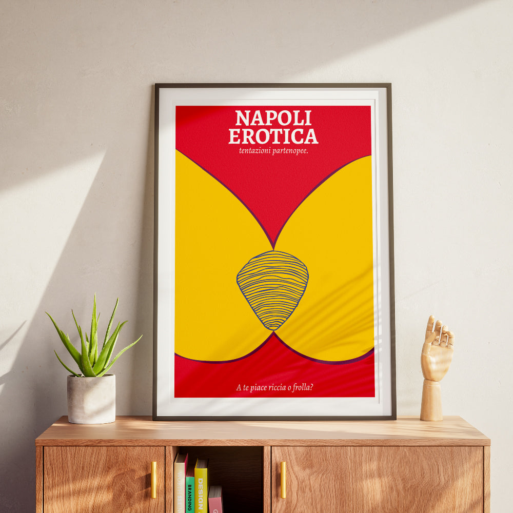 Poster Napoli Erotica dedicato alla sfogliatella napoletana, con illustrazione grafica rossa, gialla e blu e claim “A te piace riccia o frolla?”. Stampa artistica ironica e provocatoria ispirata a Napoli, alla cultura partenopea e ai doppi sensi.